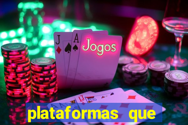 plataformas que estao pagando agora